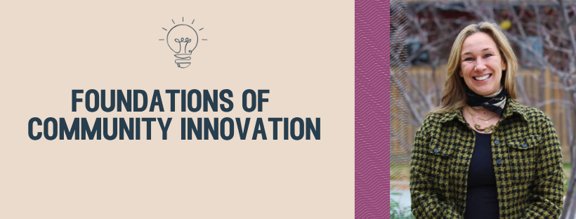 Online Course - Foundations of Community Innovation